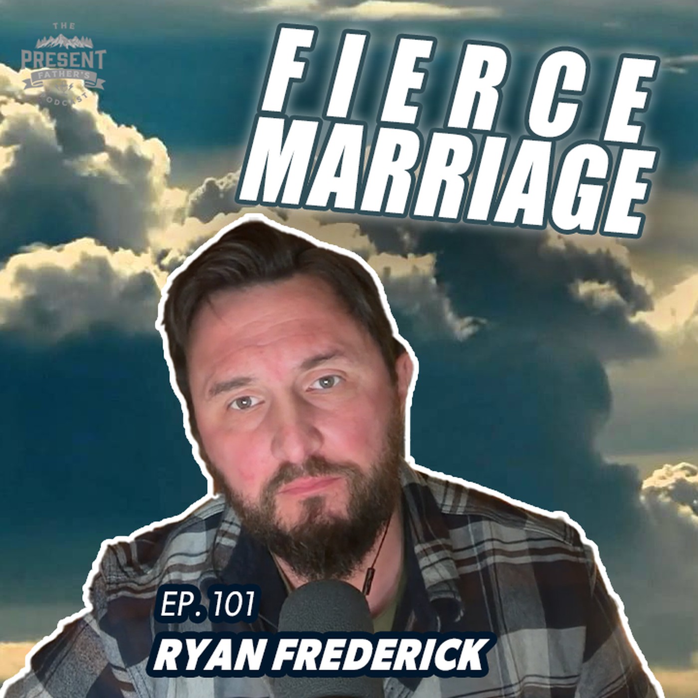 How Marriage is Essential I Ryan Frederick – EP. 101